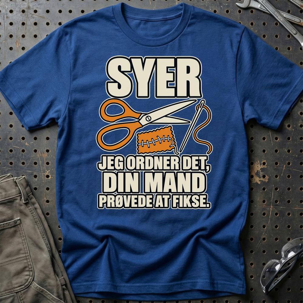 
Produktbillede af Syer – Jeg Ordner Det, Din Mand Prøvede At Fikse T-Shirt
