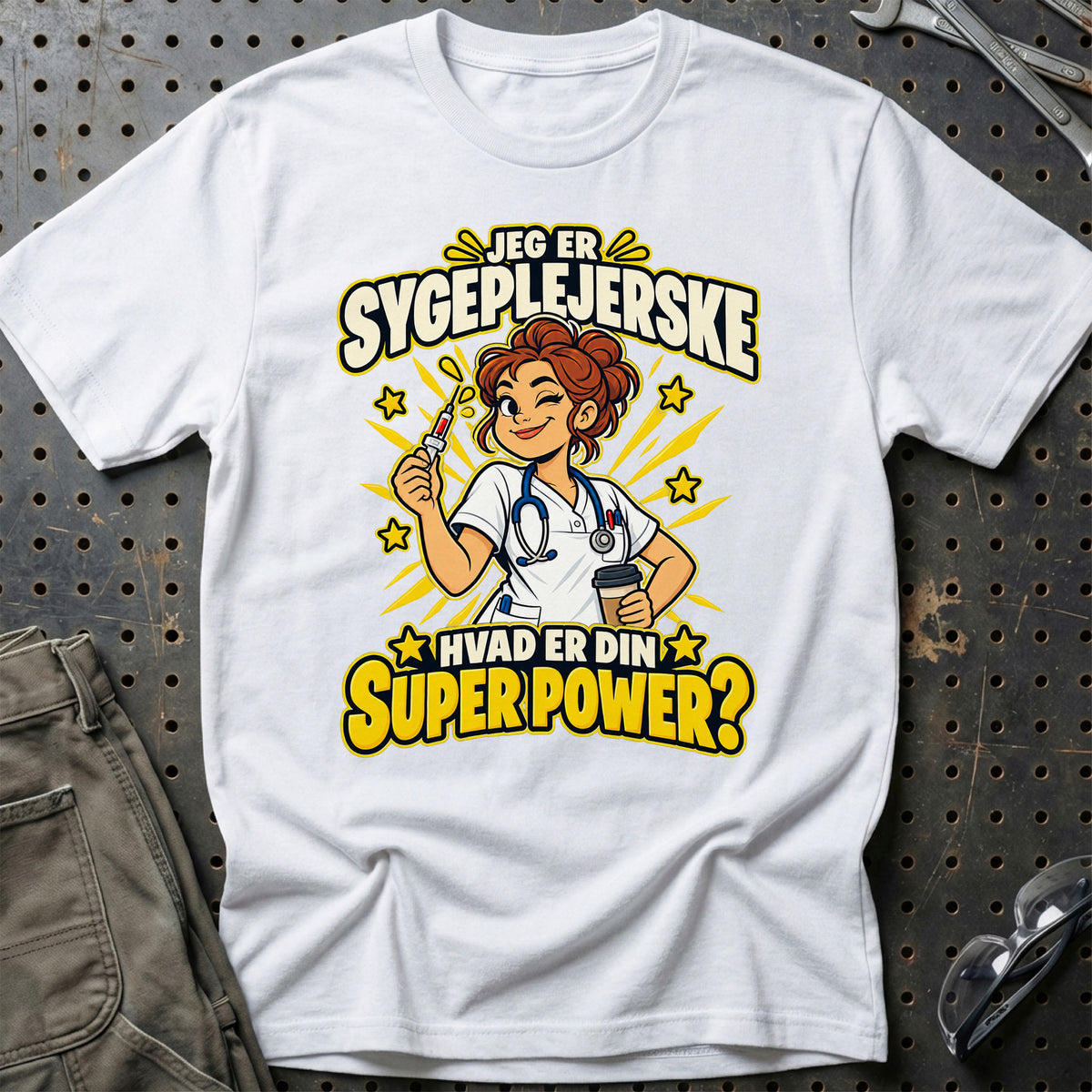 
Sygeplejerske – Hvad Er Din Superpower? T-Shirt – Hvid