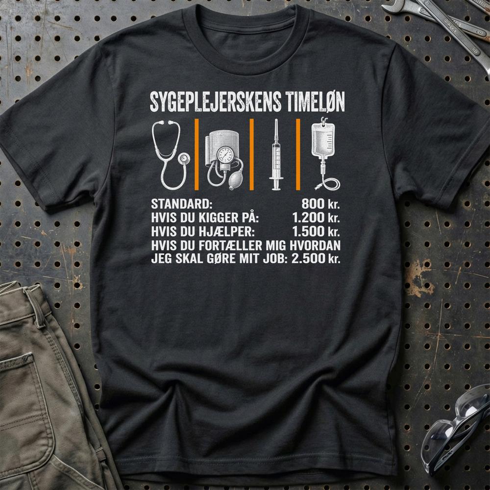 Sygeplejerskens Timeløn T-Shirt-Beklædning-Garage Culture-Sort-S-Garage Culture Shop- garage - man cave - merchandise