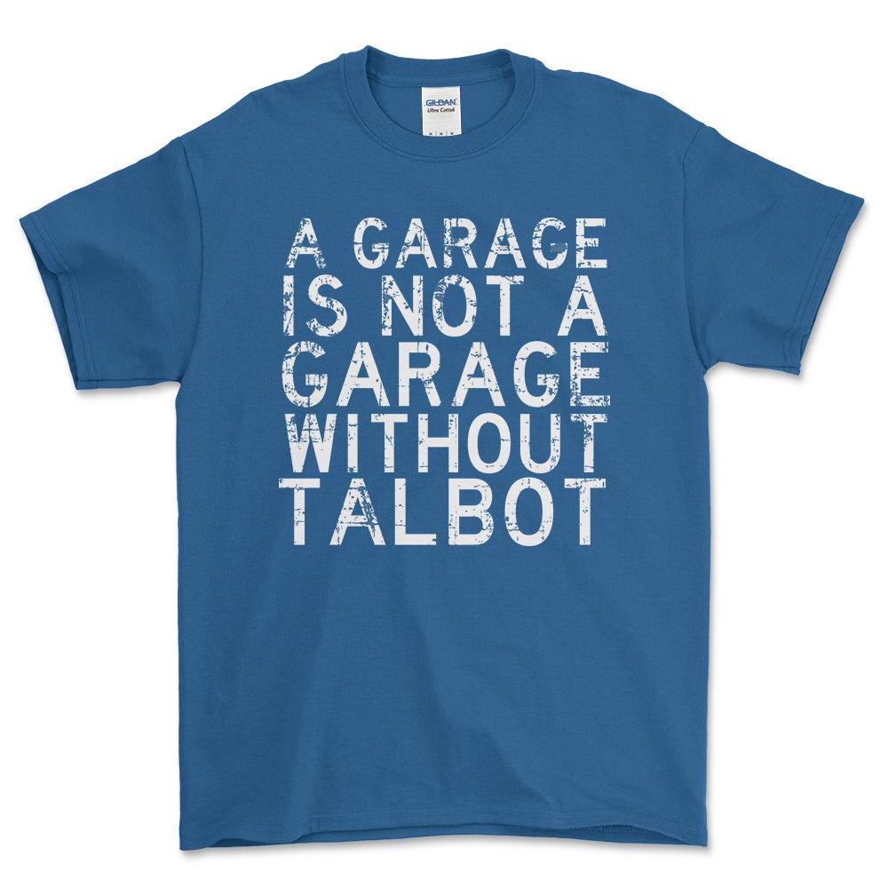 Talbot - A Garage Is Not A Garage Without Subaru - Unisex T-Shirt , Bomuld-Beklædning-Talbot-Blå Royal-S-Forside-Garage Culture Shop- garage - man cave - merchandise
