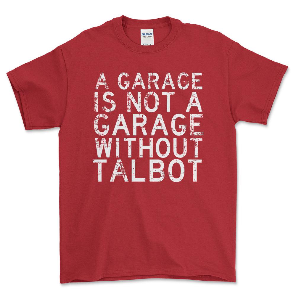 Talbot - A Garage Is Not A Garage Without Subaru - Unisex T-Shirt , Bomuld-Beklædning-Talbot-Rød-S-Forside-Garage Culture Shop- garage - man cave - merchandise