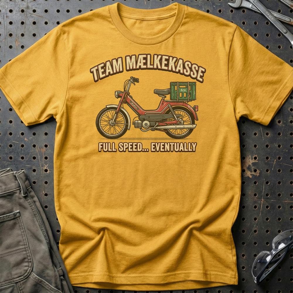 Team Mælkekasse Full Speed... Eventually T-Shirt-Beklædning-Puch-Guld-S-Garage Culture Shop- garage - man cave - merchandise