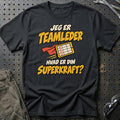 
Teamleder – Hvad er din superkraft? – Unisex T-Shirt – Sort