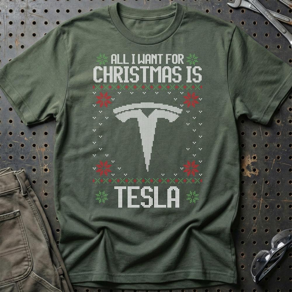 Tesla - All I Want For Christmas T-Shirt-Beklædning-Tesla-Grøn Militær-S-Garage Culture Shop- garage - man cave - merchandise