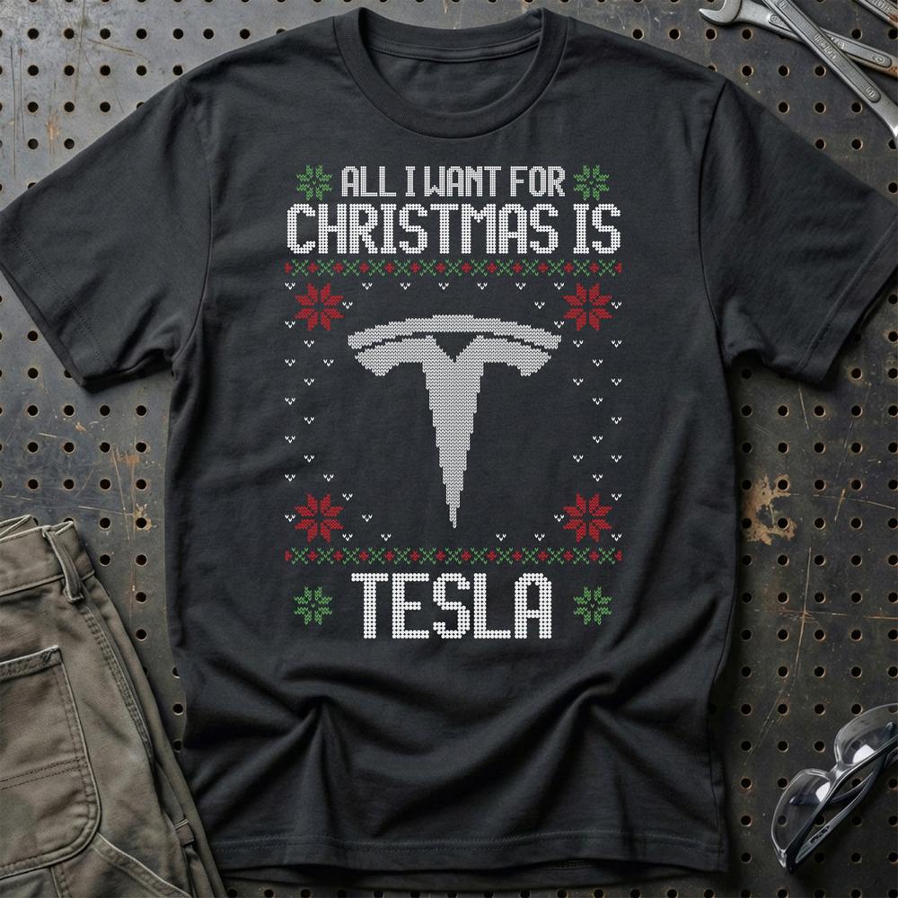 Tesla - All I Want For Christmas T-Shirt-Beklædning-Tesla-Sort-S-Garage Culture Shop- garage - man cave - merchandise
