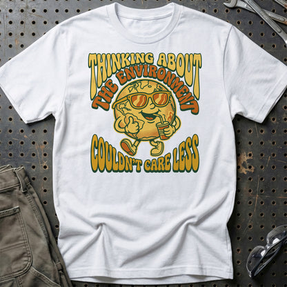 I'm Thinking Much About The Environment! But I Couldn't Care Less  - Unisex T-Shirt , Bomuld