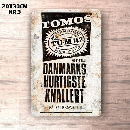 Tomos Denmarks Hurtigste Knallert Annoncere Reproduktion Skilte, Musemåtte, Dørmåtte , Plakat-Skilte-Tomos-Aluminiumskilte 20x30 cm-Rusted-Denmarks Hurtigste Knallert-Garage Culture Shop- garage - man cave - merchandise