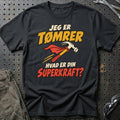 
Tømrer – Hvad er din superkraft? – Unisex T-Shirt – Sort