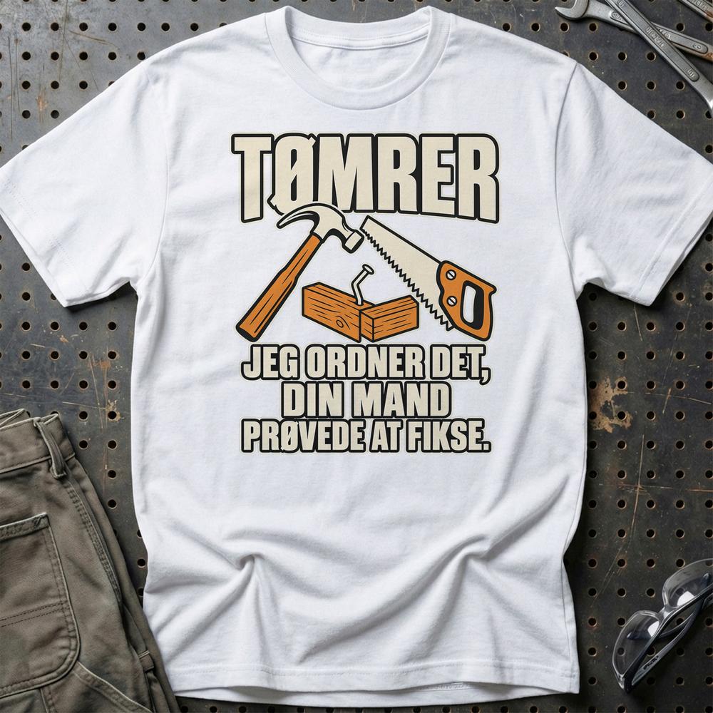 
Produktbillede af Tømrer – Jeg Ordner Det, Din Mand Prøvede At Fikse T-Shirt
