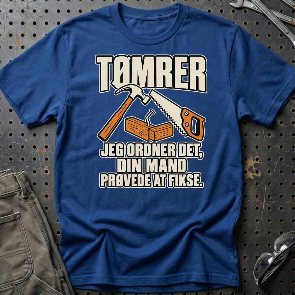 
Produktbillede af Tømrer – Jeg Ordner Det, Din Mand Prøvede At Fikse T-Shirt