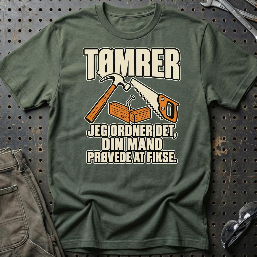 
Produktbillede af Tømrer – Jeg Ordner Det, Din Mand Prøvede At Fikse T-Shirt