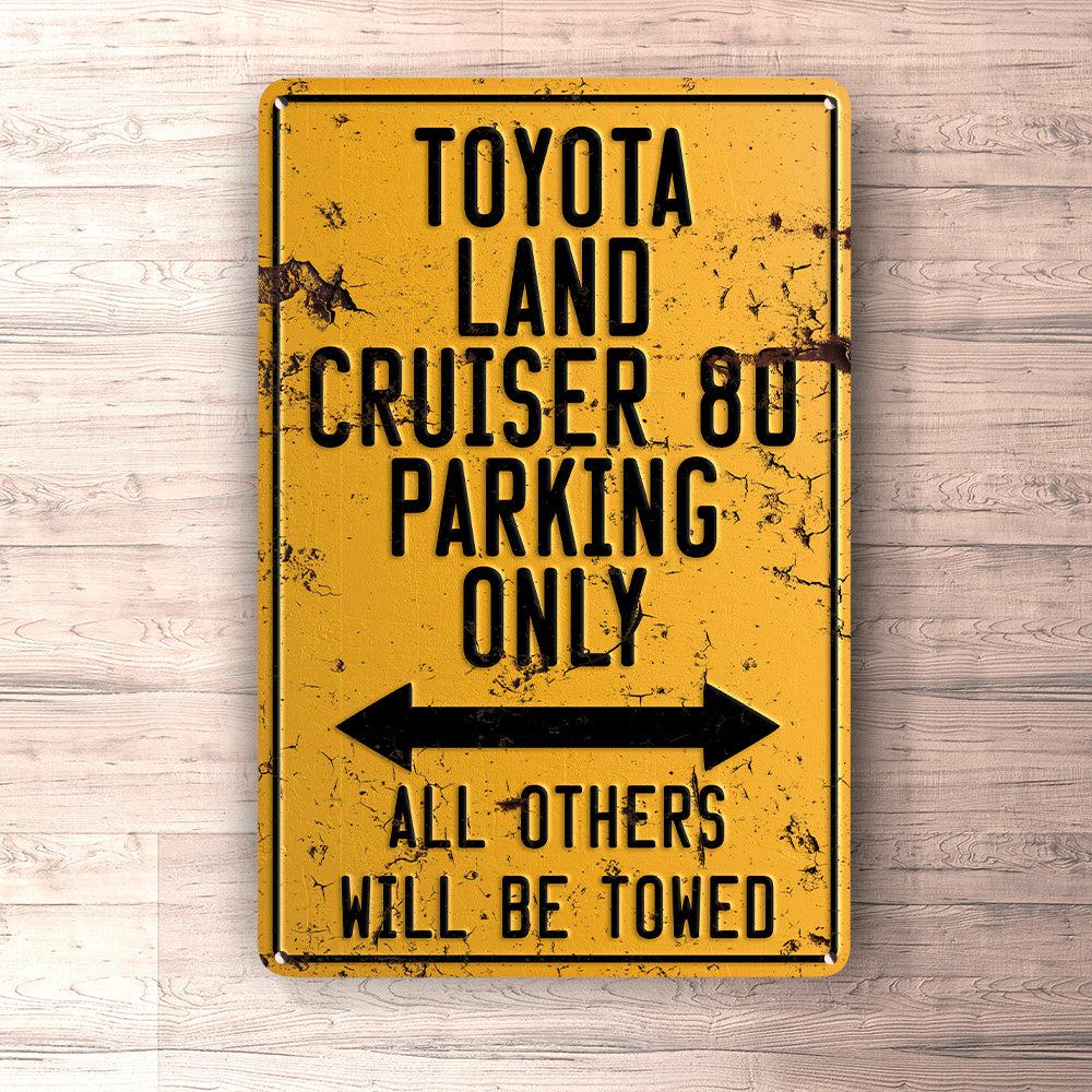 Toyota Land Cruiser 80 Parking Only Skilte, Musemåtte, Dørmåtte-Parking skilte-Toyota-Garage Culture Shop- garage - man cave - merchandise
