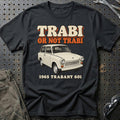 
Trabant 601 1965 – Trabi or Not Trabi T-Shirt – Sort