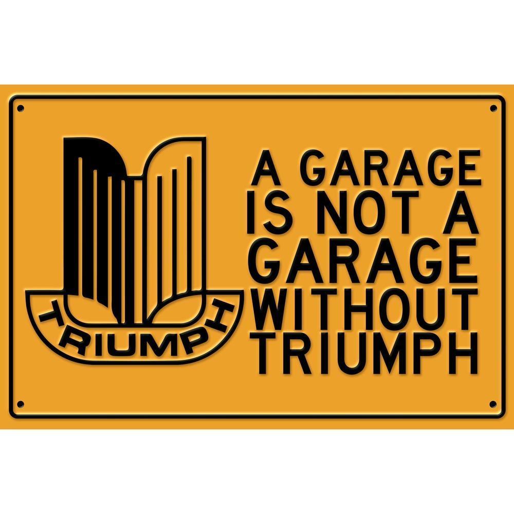 Triumph A Garage Is Not A Garage Without Triumph Skilte, Musemåtte, Dørmåtte-Skilte-Triumph-Garage Culture Shop- garage - man cave - merchandise