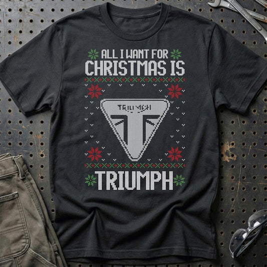 Triumph - All I Want For Christmas - Unisex T-Shirt , Bomuld-Beklædning-Triumph-Sort-S-Garage Culture Shop- garage - man cave - merchandise