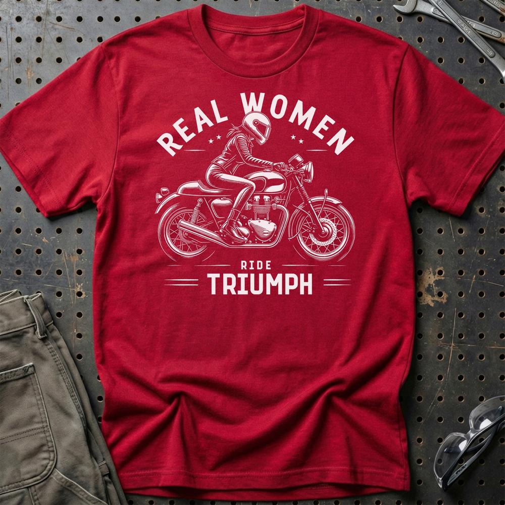 Triumph Real Women Ride Triumph - Unisex T-Shirt , Bomuld-Beklædning-Triumph-Rød-S-Garage Culture Shop- garage - man cave - merchandise