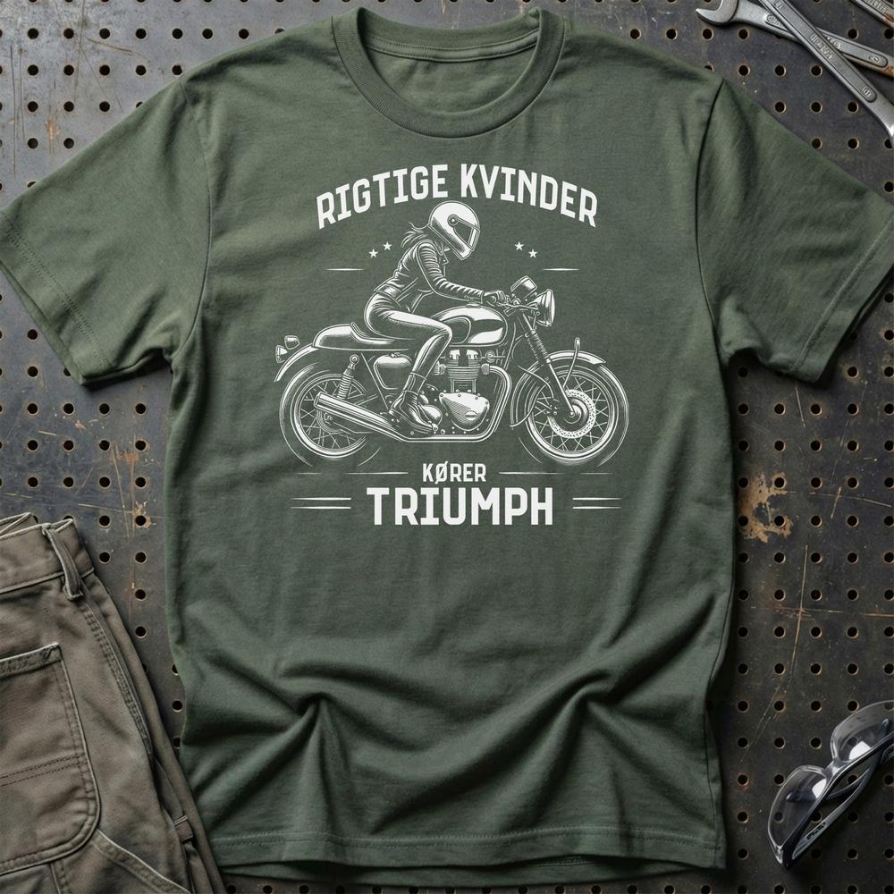 Triumph Rigtige Kvinder Kører Triumph T-Shirt-Beklædning-Triumph-Grøn Militær-S-Garage Culture Shop- garage - man cave - merchandise