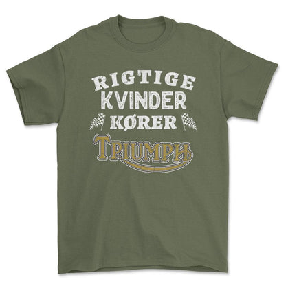 Triumph Rigtige Kvinder Kører - Unisex T-Shirt , Bomuld-Beklædning-Triumph-Grøn Militær-S-Forside-Garage Culture Shop- garage - man cave - merchandise