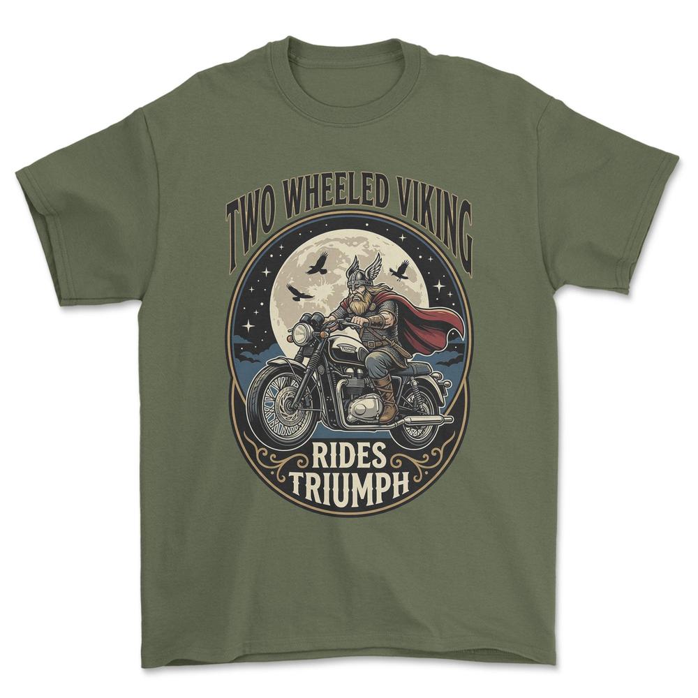 Triumph Two Wheeled Viking Rides Triumph - Unisex T-Shirt , Bomuld-Beklædning-Triumph-Grøn Militær-S-Forside-Garage Culture Shop- garage - man cave - merchandise