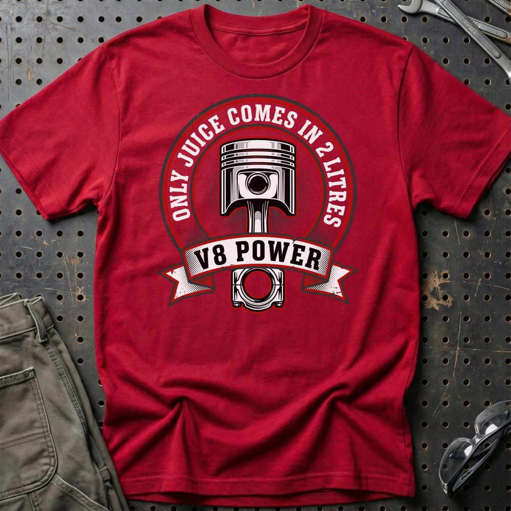 V8 Power – Only Juice Comes in 2 Litres Car Enthusiast - Unisex T-Shirt , Bomuld-Beklædning-Garage Culture-Rød-S-Garage Culture Shop- garage - man cave - merchandise
