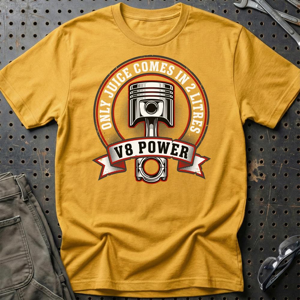V8 Power – Only Juice Comes in 2 Litres Car Enthusiast - Unisex T-Shirt , Bomuld-Beklædning-Garage Culture-Guld-S-Garage Culture Shop- garage - man cave - merchandise