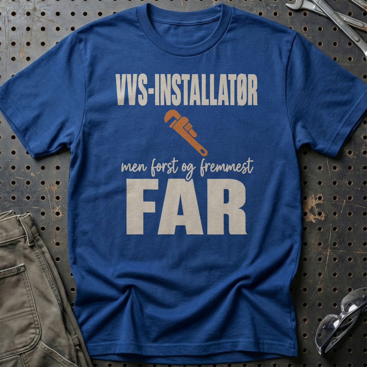 
Produktbillede af VVS-installatør – Men Først Og Fremmest Far T-Shirt
