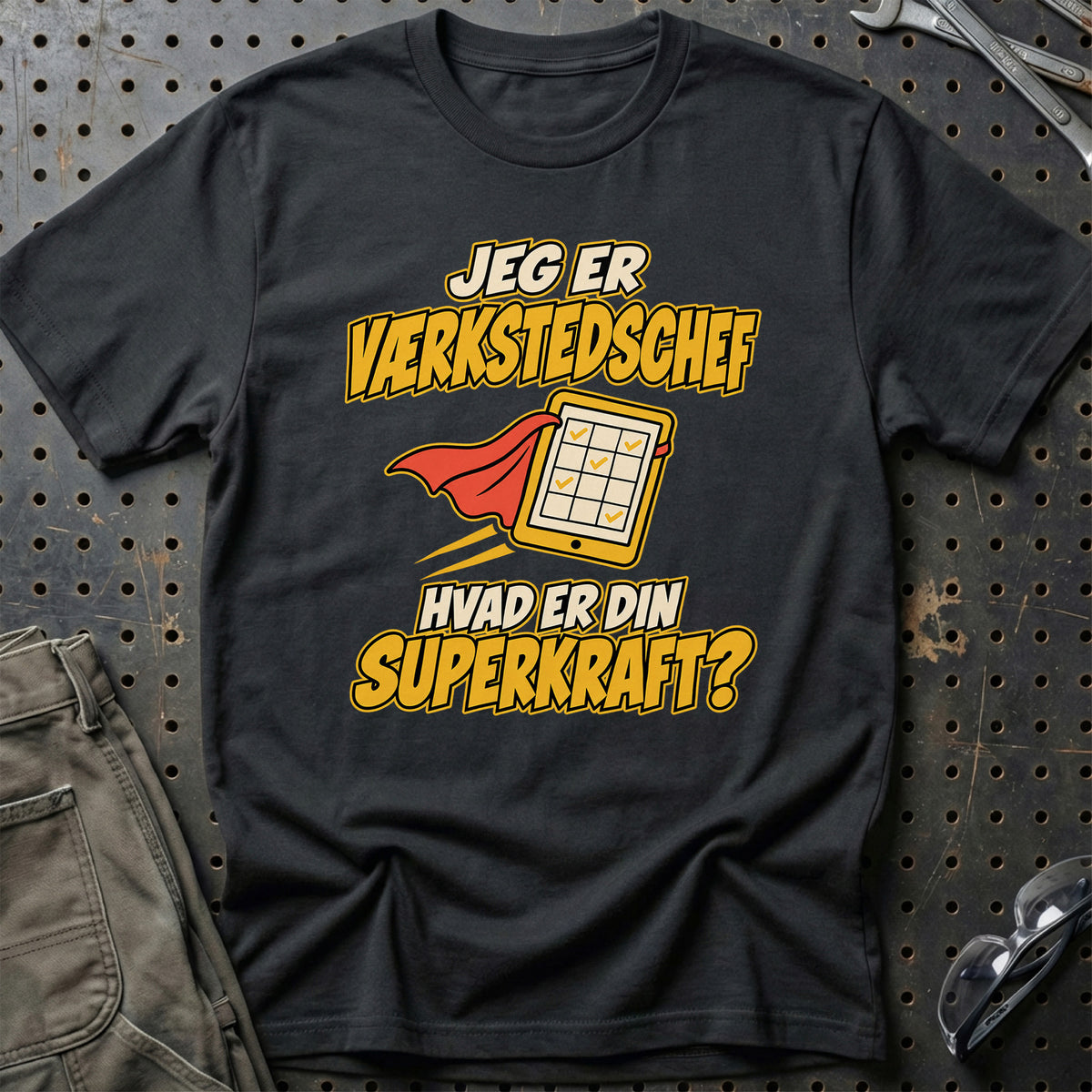 
Værkstedschef – Hvad er din superkraft? – Unisex T-Shirt – Sort