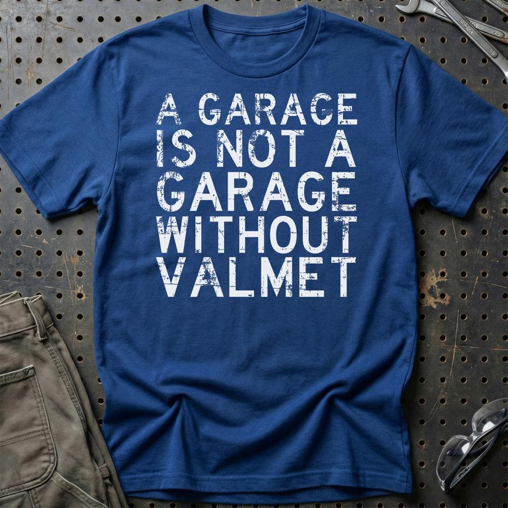 Valmet - A Garage Is Not A Garage Without Valmet T-Shirt-Beklædning-Valmet-Blå Royal-S-Garage Culture Shop- garage - man cave - merchandise