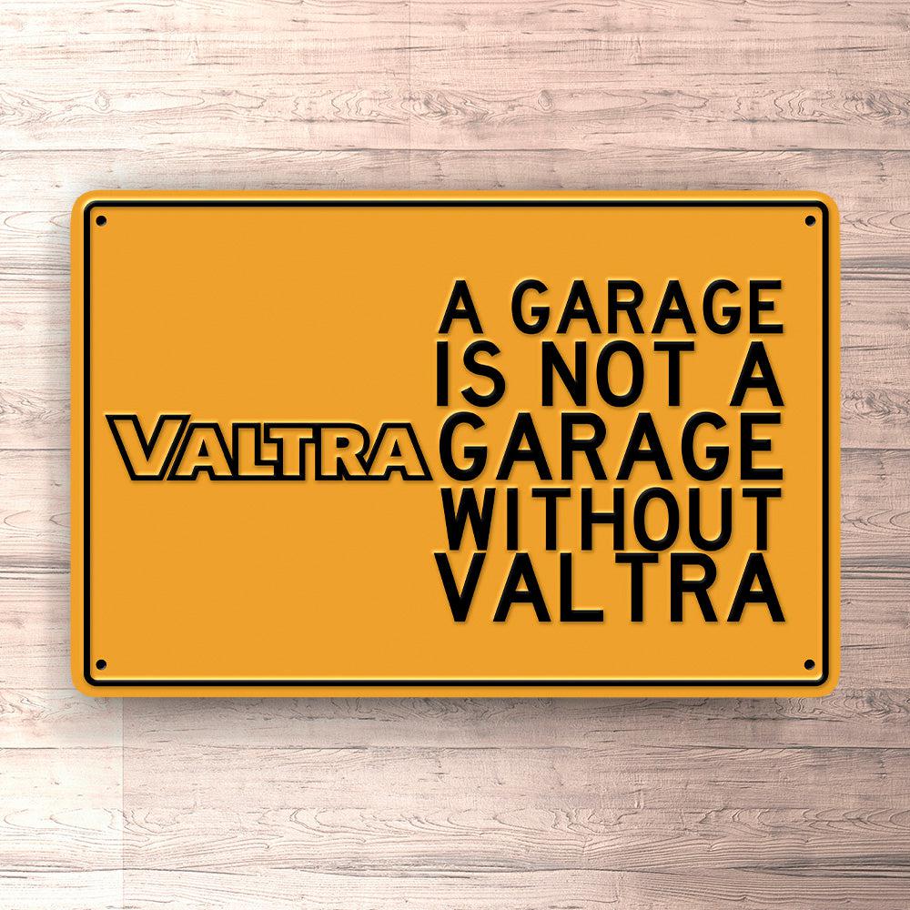 Valtra A Garage Is Not A Garage Without Valtra Skilte, Musemåtte, Dørmåtte-Skilte-Valtra-Garage Culture Shop- garage - man cave - merchandise