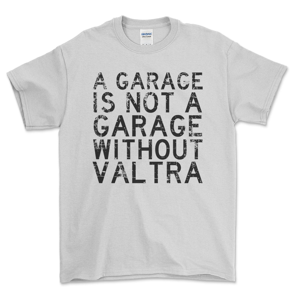 Valtra - A Garage Is Not A Garage Without Valtra - Unisex T-Shirt , Bomuld-Beklædning-Valtra-Hvid-S-Forside-Garage Culture Shop- garage - man cave - merchandise