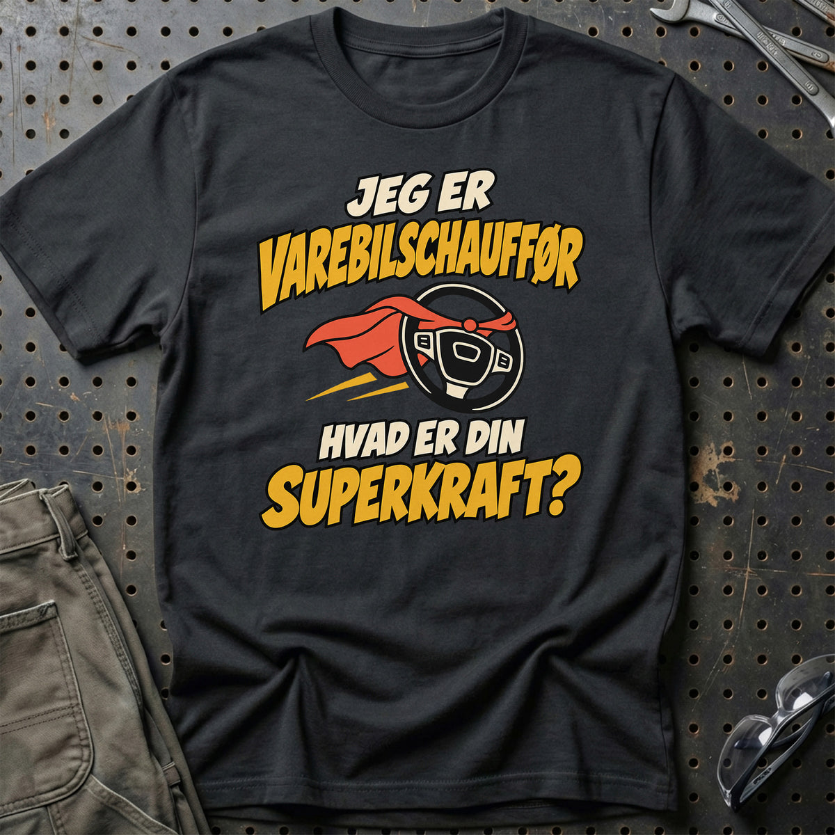 
Varebilschauffør – Hvad er din superkraft? – Unisex T-Shirt – Sort
