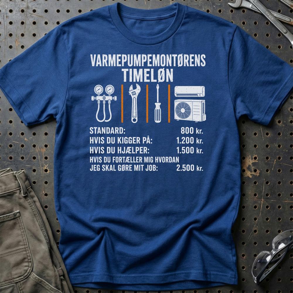 Varmepumpemontørens Timeløn - Unisex T-Shirt , Bomuld-Beklædning-Garage Culture-Blå Royal-S-Garage Culture Shop- garage - man cave - merchandise