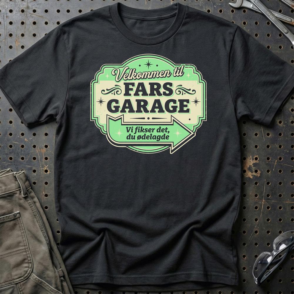 Velkommen Til Fars Garage Vi Fikser Det, Du Ødelagde T-Shirt-Beklædning-Garage Culture-Sort-S-Garage Culture Shop- garage - man cave - merchandise