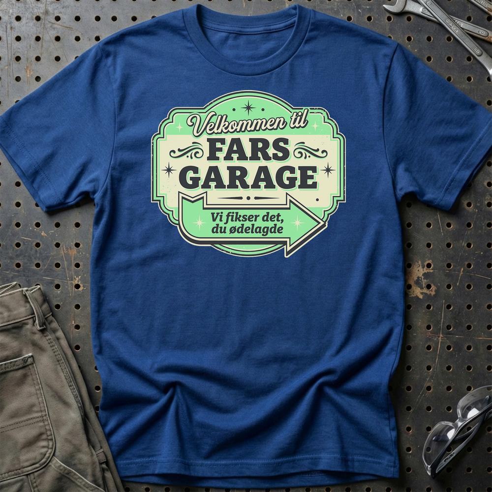 Velkommen Til Fars Garage Vi Fikser Det, Du Ødelagde - Unisex T-Shirt , Bomuld-Beklædning-Garage Culture-Blå Royal-S-Garage Culture Shop- garage - man cave - merchandise