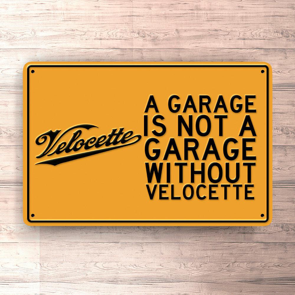 Velocette A Garage Is Not A Garage Without Velocette Skilte, Musemåtte, Dørmåtte-Skilte-Velocette-Garage Culture Shop- garage - man cave - merchandise