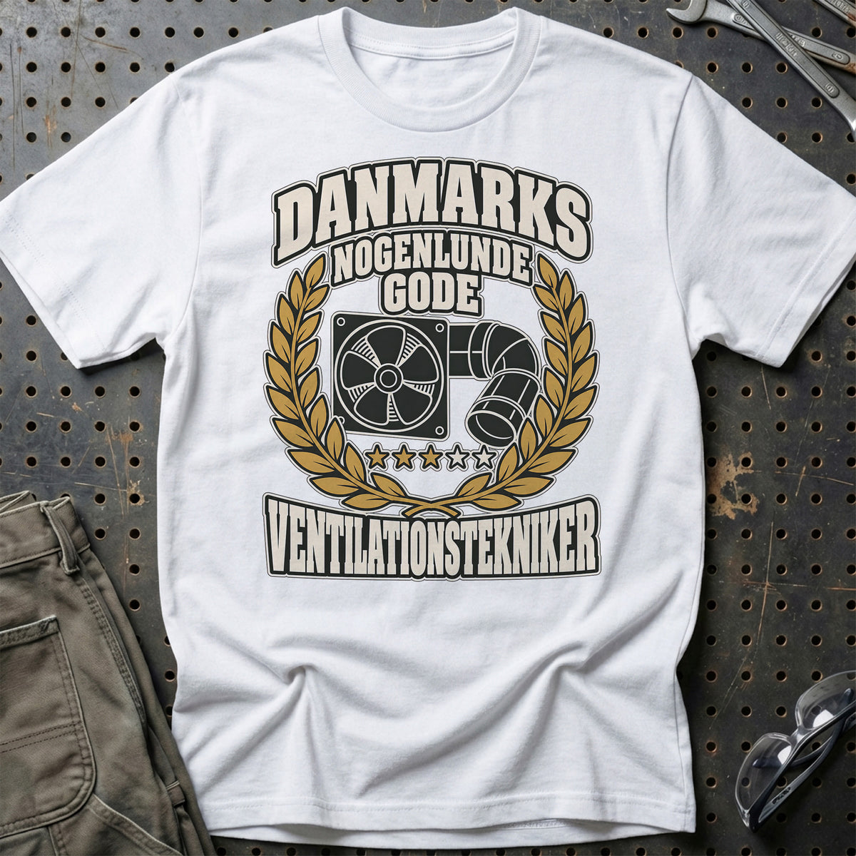 Ventilationstekniker – Danmarks Nogenlunde Gode T-Shirt – Hvid