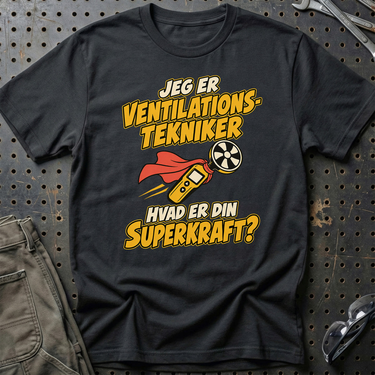 
Ventilationstekniker – Hvad er din superkraft? – Unisex T-Shirt – Sort