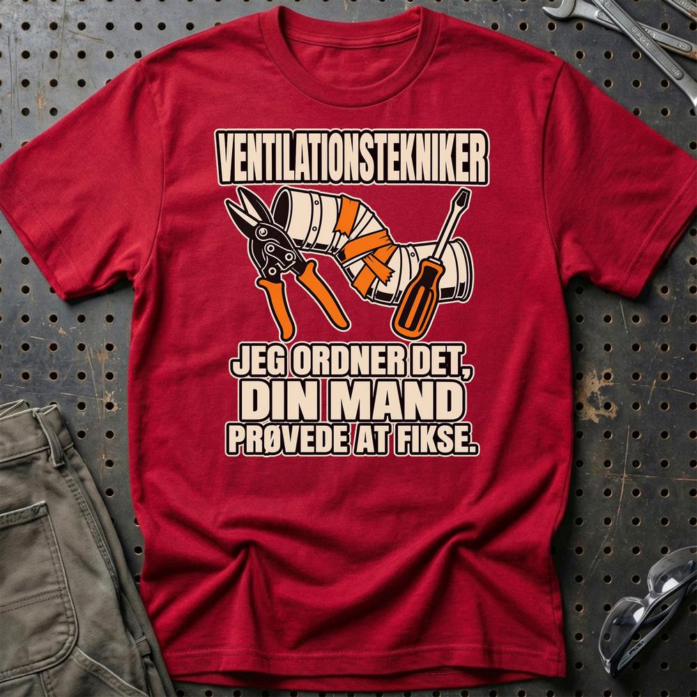 
Produktbillede af Ventilationstekniker – Jeg Ordner Det, Din Mand Prøvede At Fikse T-Shirt