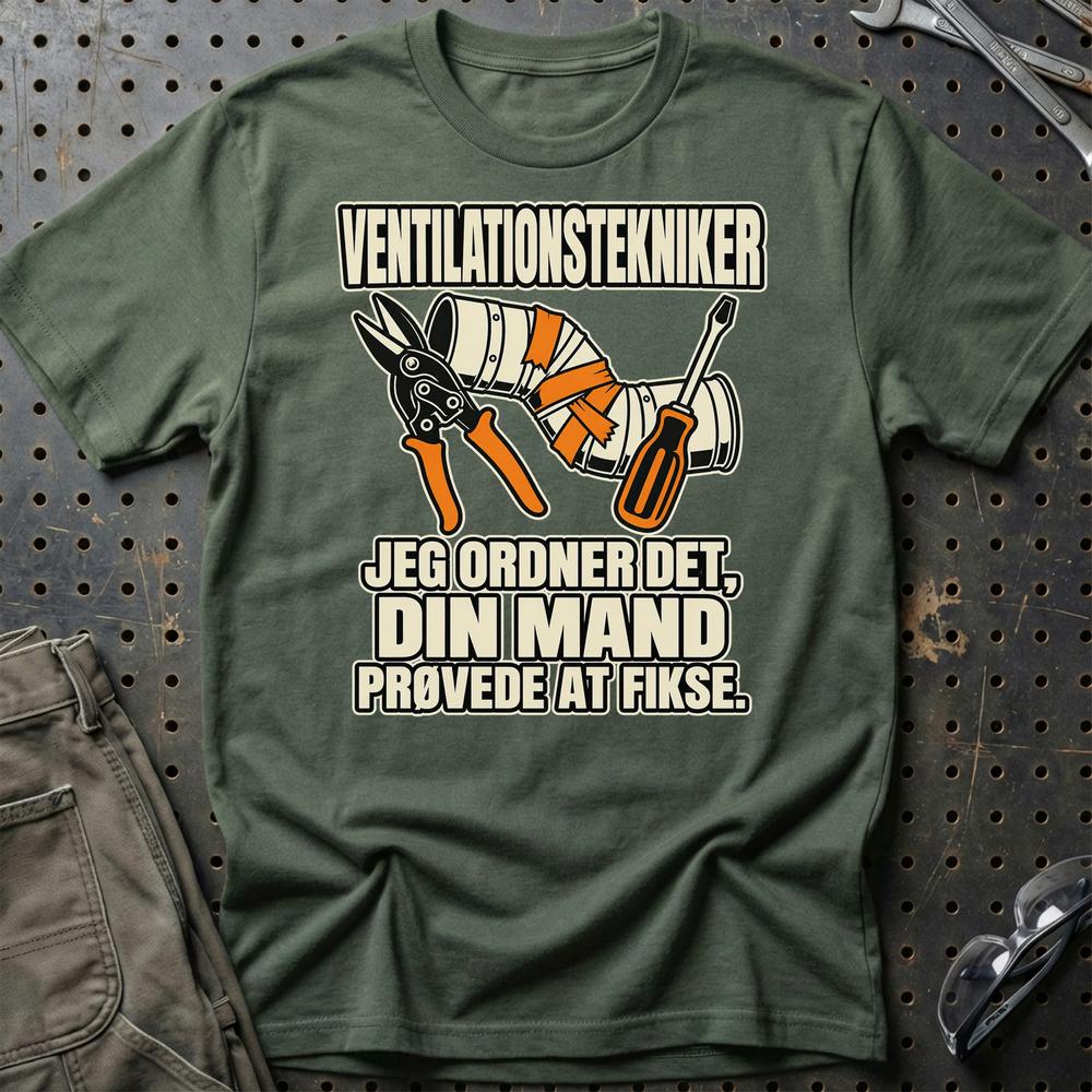 
Produktbillede af Ventilationstekniker – Jeg Ordner Det, Din Mand Prøvede At Fikse T-Shirt