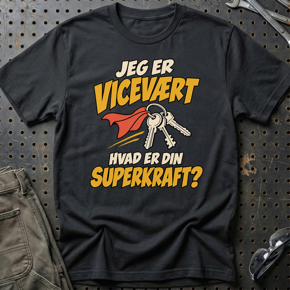 
Vicevært – Hvad er din superkraft? – Unisex T-Shirt – Sort