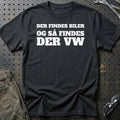 Volkswagen – Der Findes Biler Og Så Findes Der VW T-Shirt-Beklædning-VW-Sort-S-Garage Culture Shop- garage - man cave - merchandise