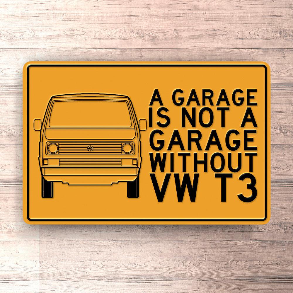 Volkswagen VW T3 A Garage Is Not A Garage Without VW T3 Skilte, Musemåtte, Dørmåtte , Plakat-Skilte-VW-Garage Culture Shop- garage - man cave - merchandise