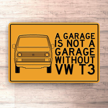 Volkswagen VW T3 A Garage Is Not A Garage Without VW T3 Skilte, Musemåtte, Dørmåtte , Plakat-Skilte-VW-Garage Culture Shop- garage - man cave - merchandise