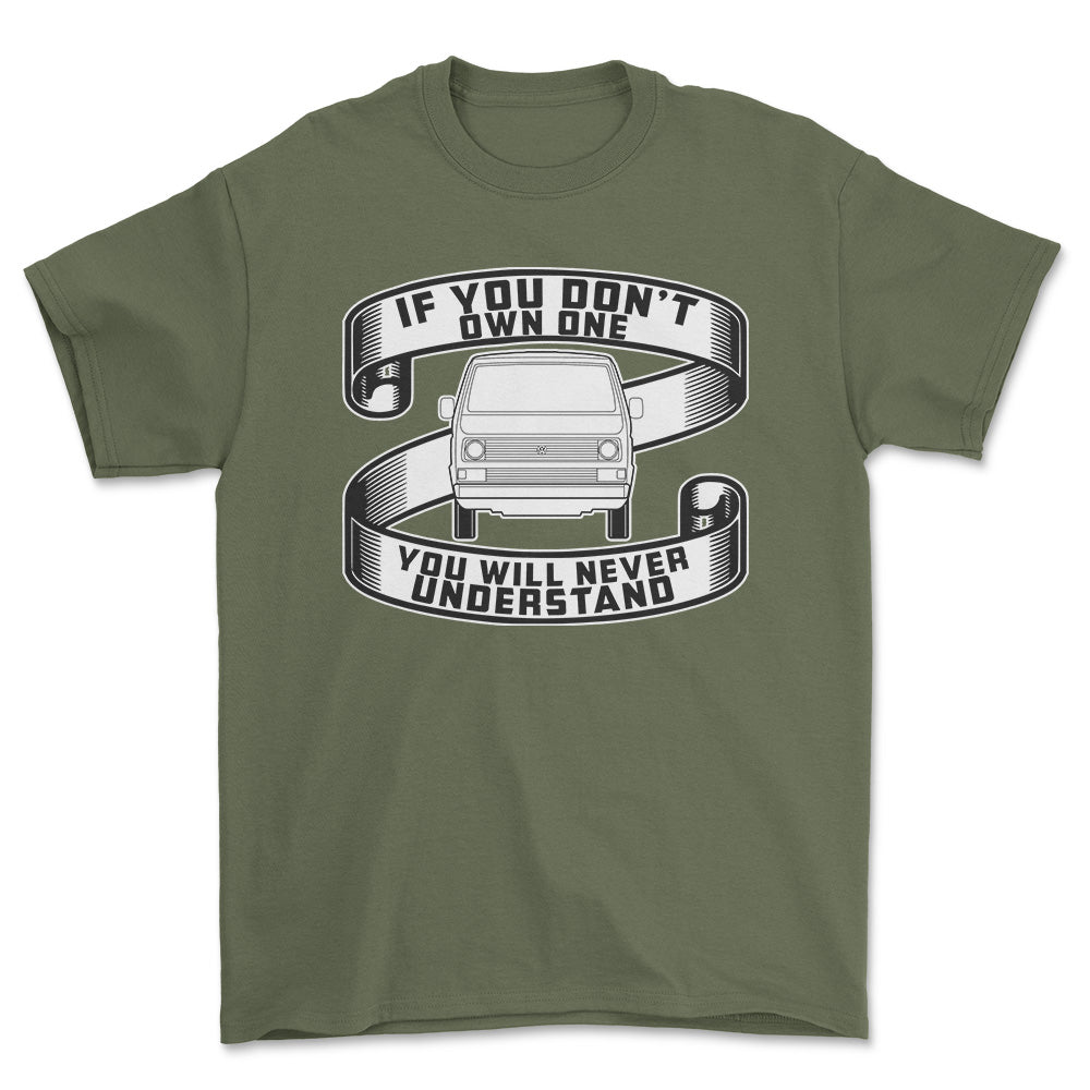 Volkswagen VW T3 If You Dont Own One VW T3 Youll Never Understand Unisex T-Shirt , Bomuld-Beklædning-VW-Grøn Militær-S-Forside-Garage Culture Shop- garage - man cave - merchandise