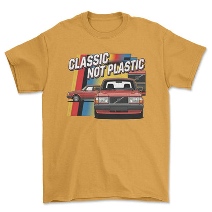 Volvo 240 Classic Not Plastic - Unisex T-Shirt-Beklædning-Volvo-Guld-S-Forside-Garage Culture Shop- garage - man cave - merchandise