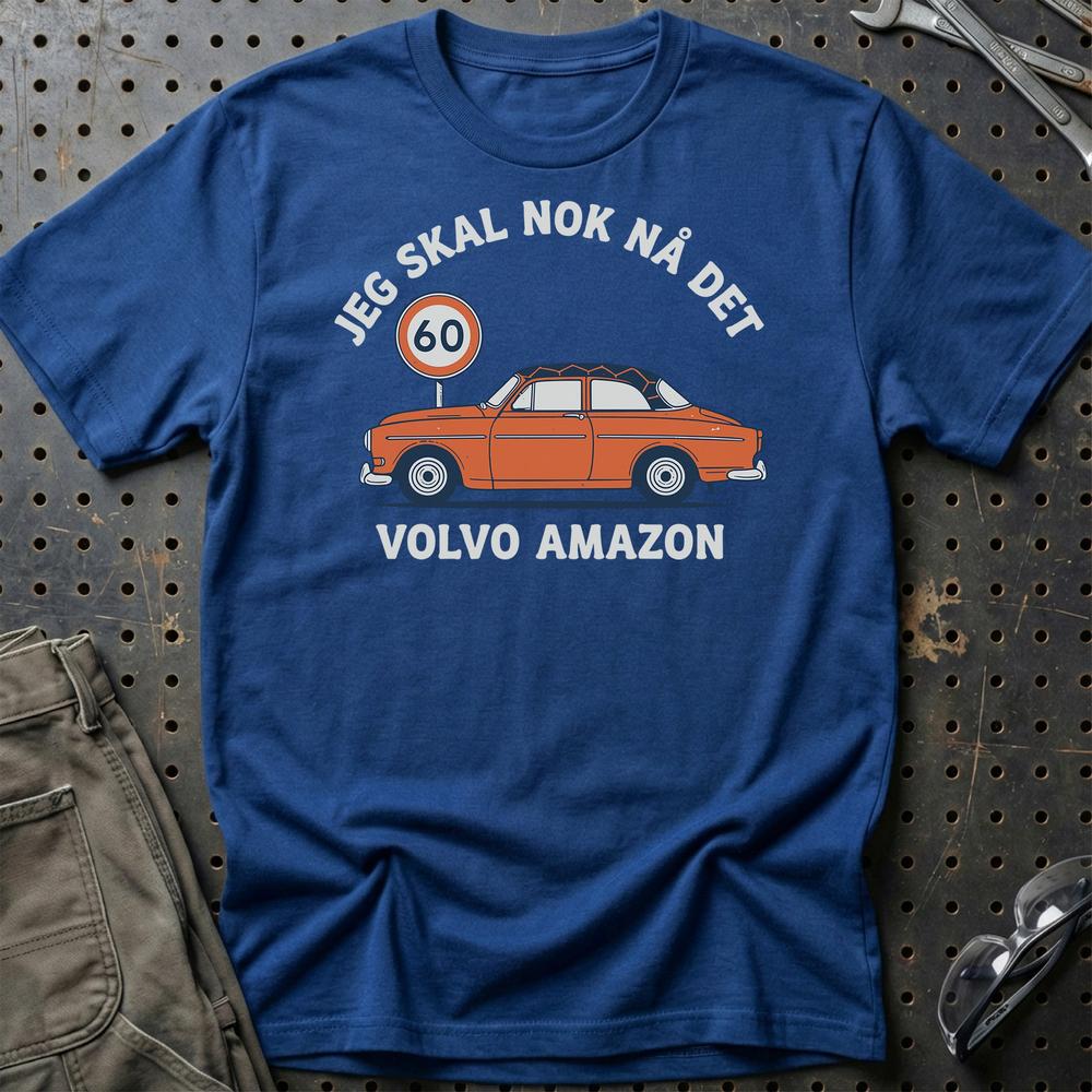 Volvo Amazon Jeg Skal Nok Nå Det T-Shirt-Beklædning-Volvo-Blå Royal-S-Garage Culture Shop- garage - man cave - merchandise