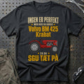 Volvo BM 425 Krabat – Ingen Er Perfekt T-Shirt-Beklædning-Volvo BM-Sort-S-Garage Culture Shop- garage - man cave - merchandise