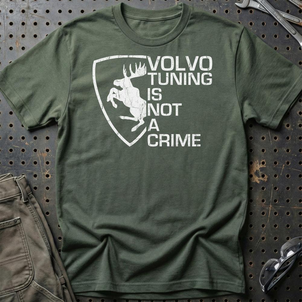 Volvo Tuning Is Not A Crime T-Shirt-Beklædning-Volvo-Grøn Militær-S-Garage Culture Shop- garage - man cave - merchandise