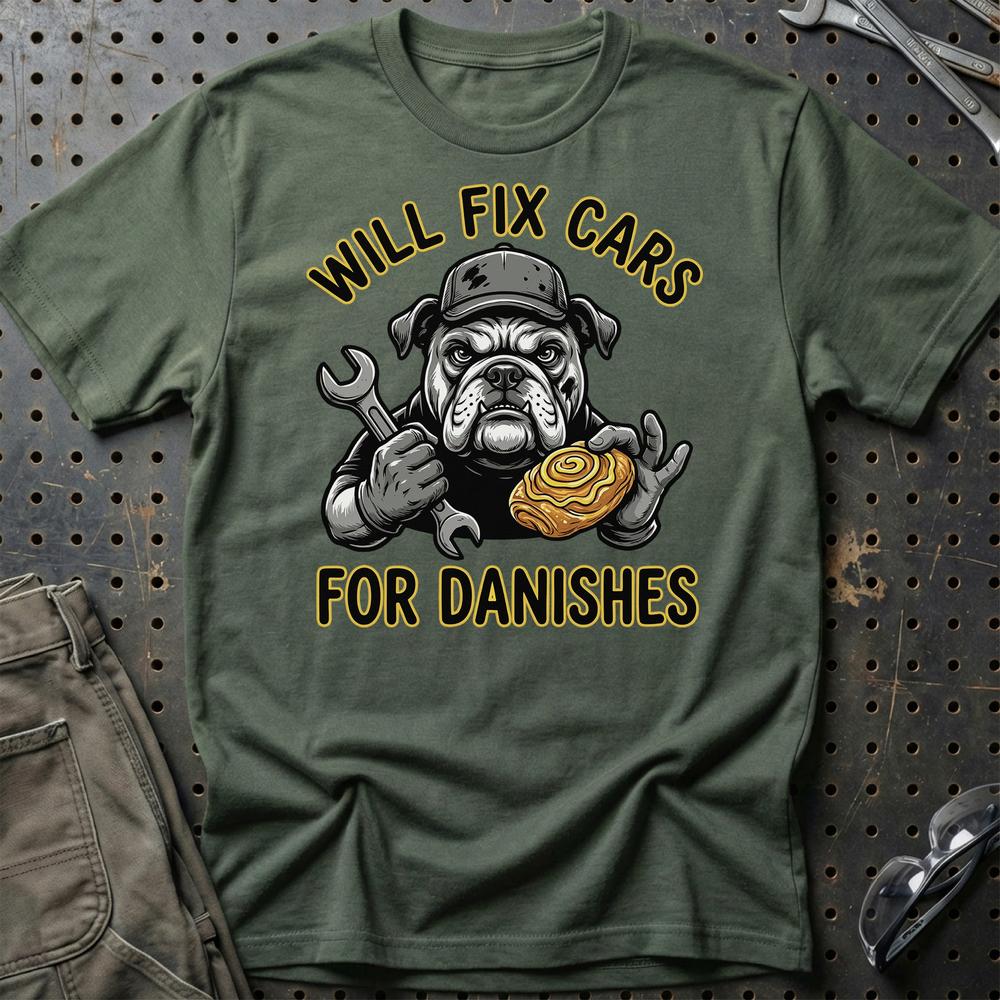 Will Fix Cars For Danishes T-Shirt-Beklædning-Garage Culture-Grøn Militær-S-Garage Culture Shop- garage - man cave - merchandise