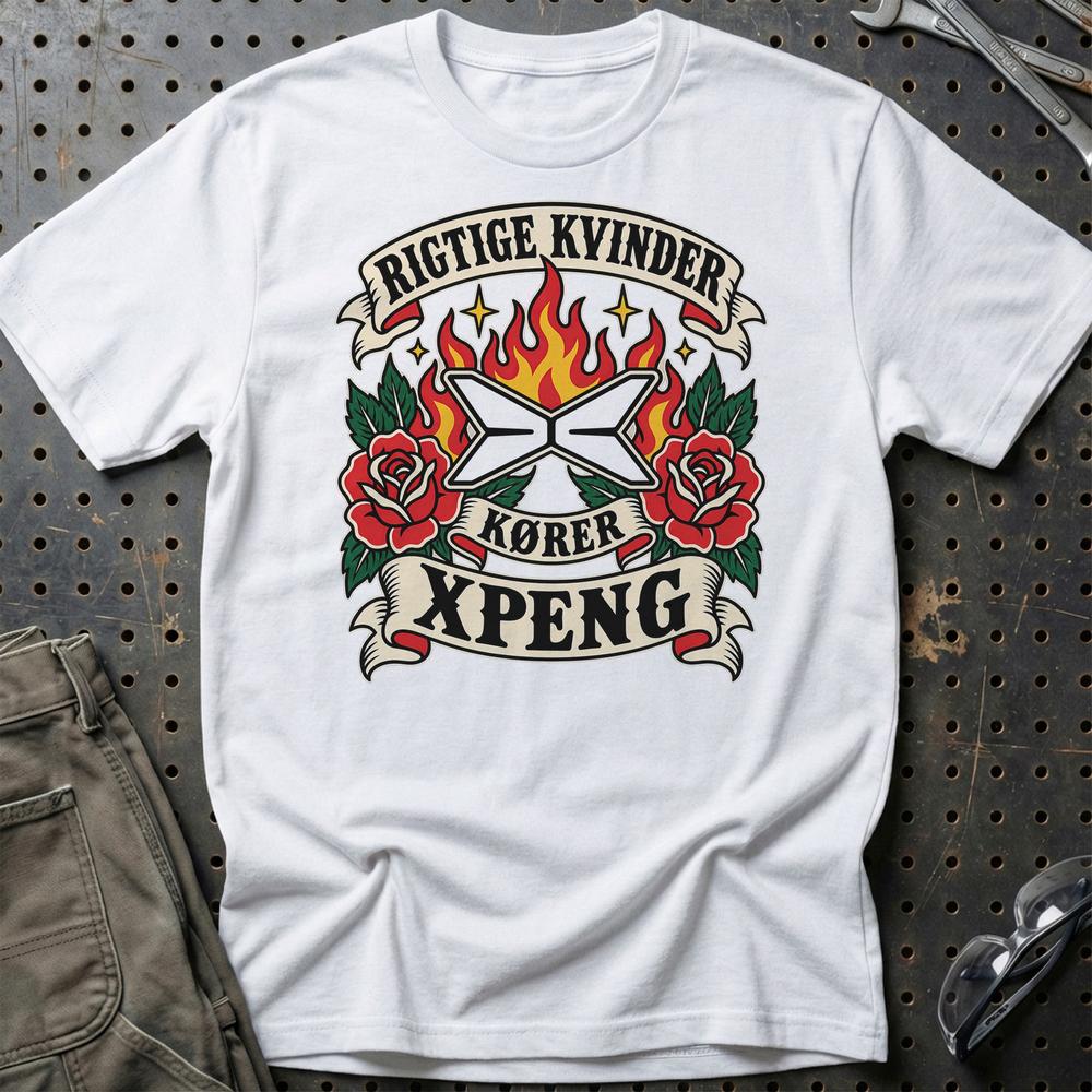 XPeng Rigtige Kvinder Kører – Roser og Flammer T-Shirt-Beklædning-XPeng-Hvid-S-Garage Culture Shop- garage - man cave - merchandise